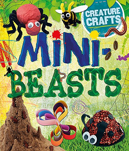 Creature Crafts: Minibeasts