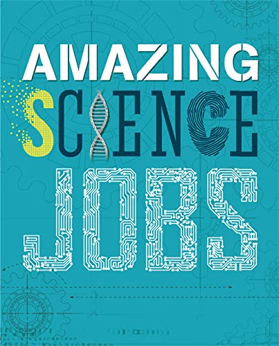Amazing Jobs: Science