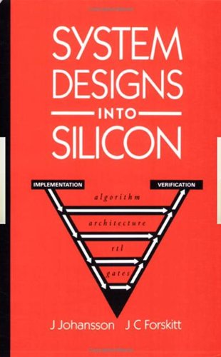 System Designs into Silicon: