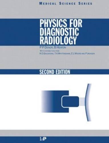 Physics for Diagnostic Radiology, Second Edition