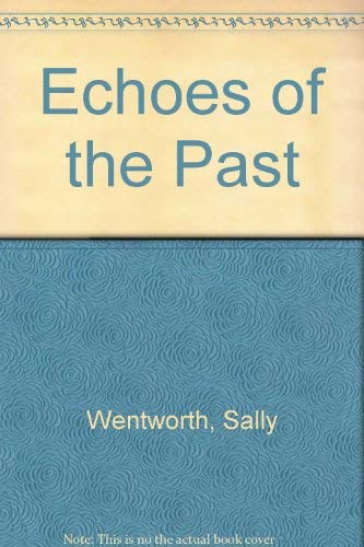 Echoes of the Past