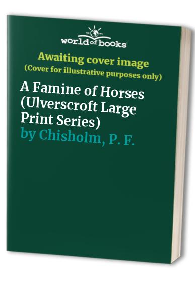 A Famine of Horses