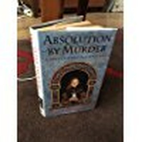 Absolution by Murder