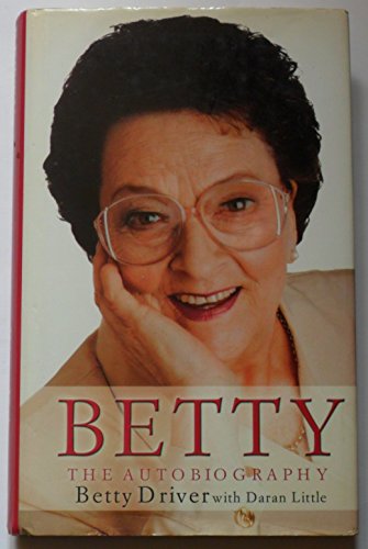 Betty Driver: The Autobiography