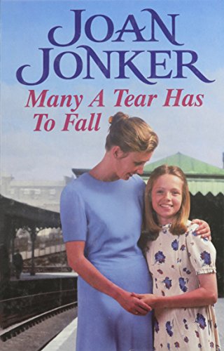 Many A Tear Has To Fall