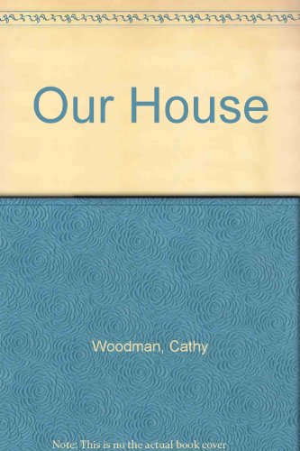 Our House