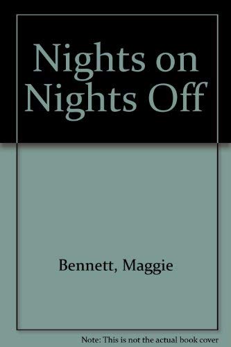 Nights On, Nights Off
