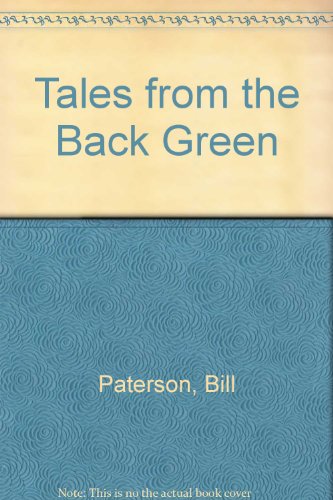 Tales From The Back Green