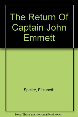 The Return Of Captain John Emmett