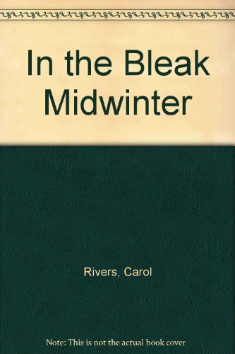 In The Bleak Midwinter