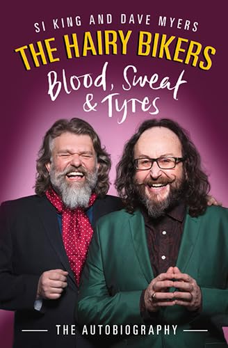 The Hairy Bikers Blood, Sweat And Tyres