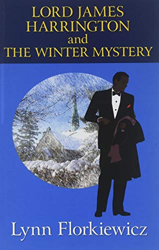 Lord James Harrington And The Winter Mystery