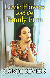 Lizzie Flowers And The Family Firm 