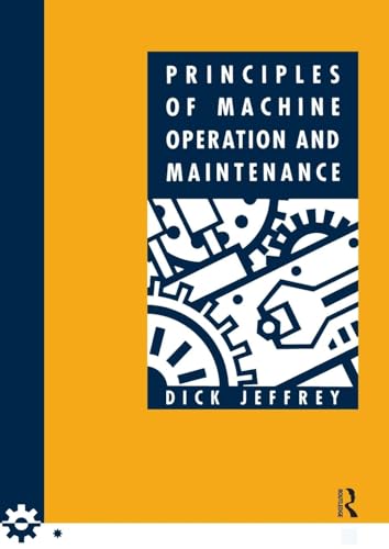 Principles of Machine Operation and Maintenance