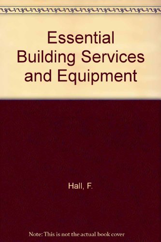 Essential Building Services and Equipment