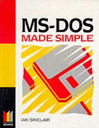 MS-DOS Made Simple
