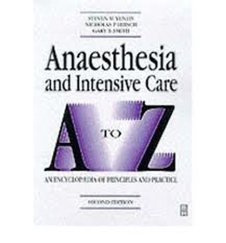 Anaesthesia and Intensive Care A to Z