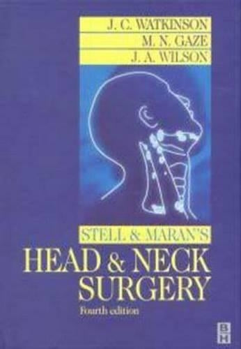 Stell and Maran's Head and Neck Surgery, 4Ed