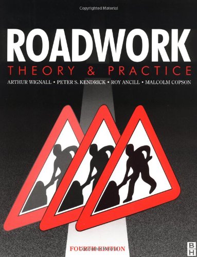 Roadwork, Theory and Practice