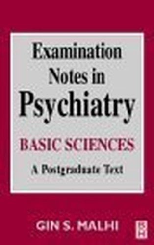 Examination Notes in Psychiatry - Basic Sciences