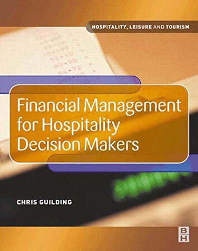 Financial Management for Hospitality Decision Makers