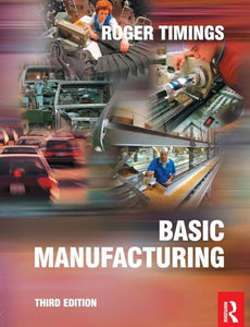 Basic Manufacturing, 3rd ed 
