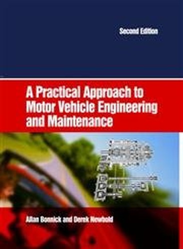 A Practical Approach to Motor Vehicle Engineering and Maintenance