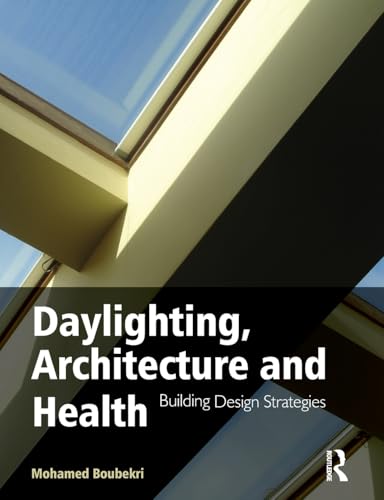 Daylighting, Architecture and Health