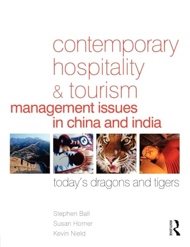 Contemporary Hospitality and Tourism Management Issues in China and India