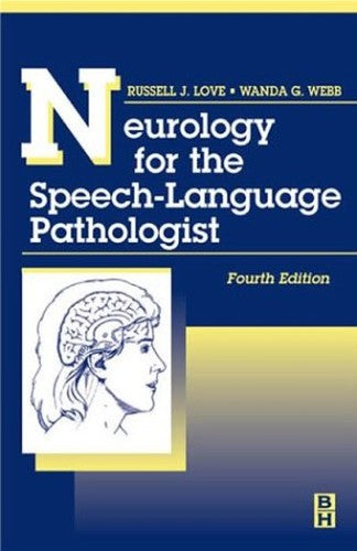 Neurology for the Speech-language Pathologist