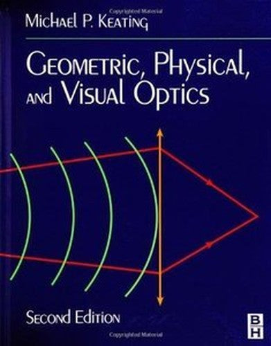 Geometric, Physical, and Visual Optics