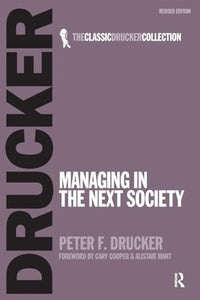 Managing in the Next Society 