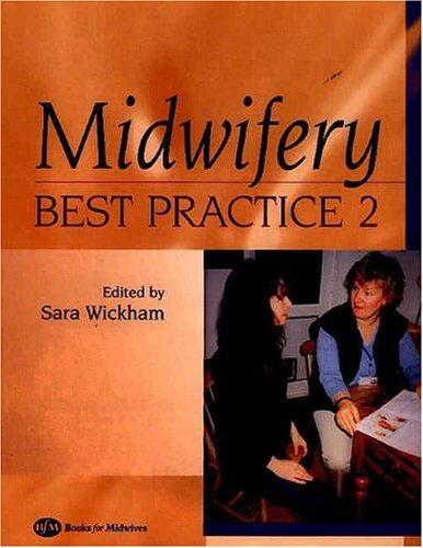 Midwifery: Best Practice, Volume 2