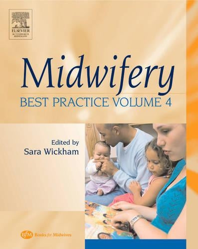 Midwifery: Best Practice, Volume 4