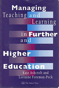 Managing Teaching and Learning in Further and Higher Education 