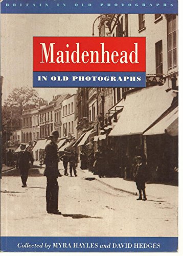 Maidenhead in Old Photographs