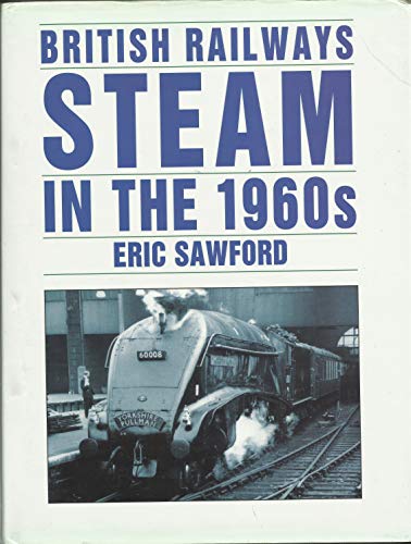 British Railways Steam in the 1960's