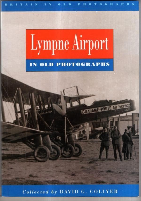 Lympne Airfield in Old Photographs