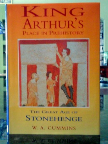 King Arthur's Place in Prehistory