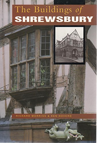 The Buildings of Shrewsbury
