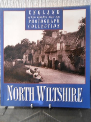 North Wiltshire of One Hundred Years Ago