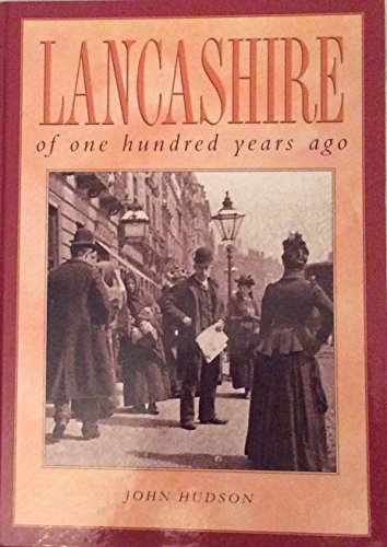 Lancashire of One Hundred Years Ago