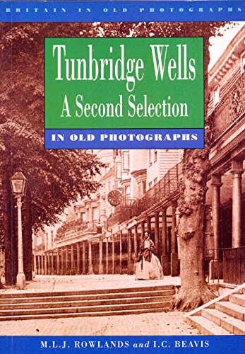 Tunbridge Wells in Old Photographs