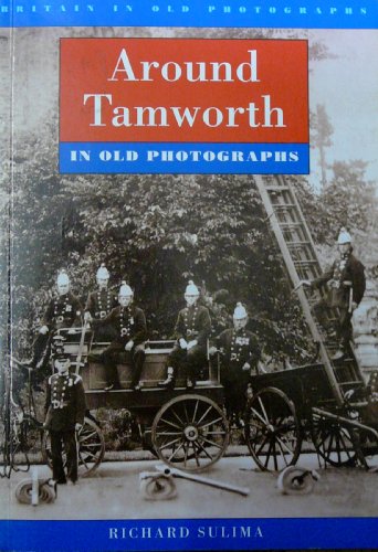 Tamworth in Old Photographs