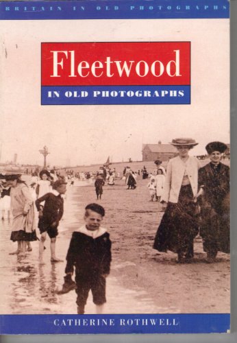 Fleetwood in Old Photographs