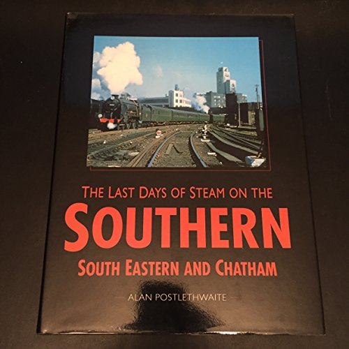 The Last Days of Steam on the Southern