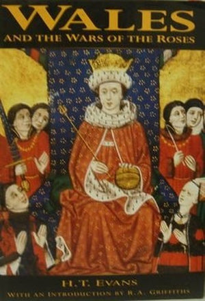 Wales and the Wars of the Roses