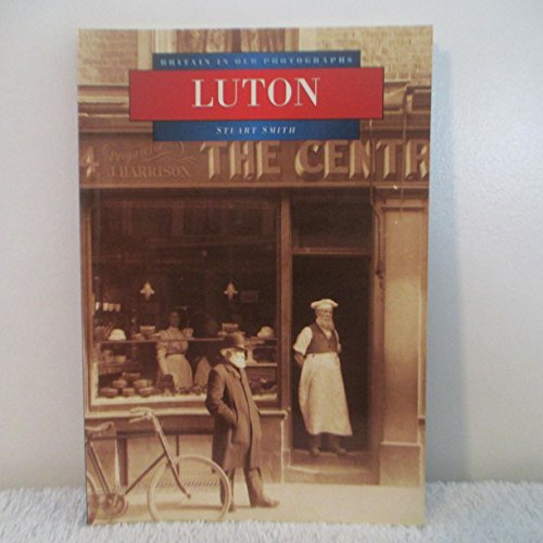 Luton in Old Photographs