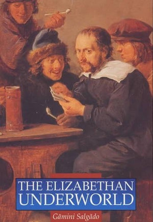 The Elizabethan Underworld
