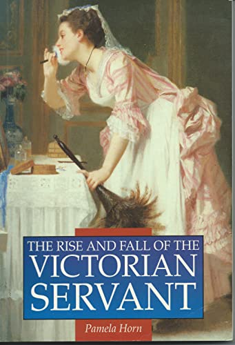 The Rise and Fall of the Victorian Servant